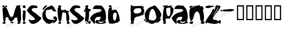 Mischstab Popanz字体转换